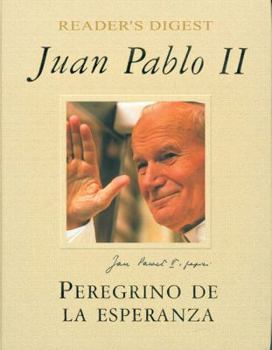Hardcover Juan Pablo II: Peregrino de la Esperanza [Spanish] Book