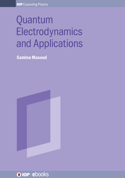 Hardcover Quantum Electrodynamics and Applications Book