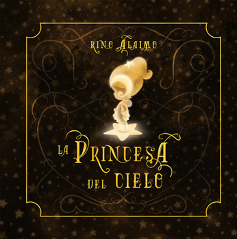 Hardcover La Princesa del Cielo [Spanish] Book