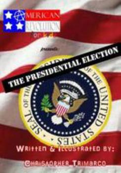 Paperback American Revolution for kids presents: The Presidential Election Book