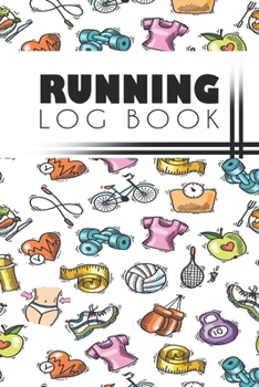 Running Log Book: Running Personal Training Workout Fitness Journal Log Book