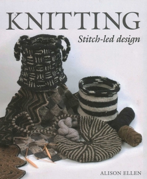 Paperback Knitting: Stitch-Led Design Book