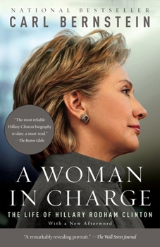 Paperback A Woman in Charge: The Life of Hillary Rodham Clinton Book