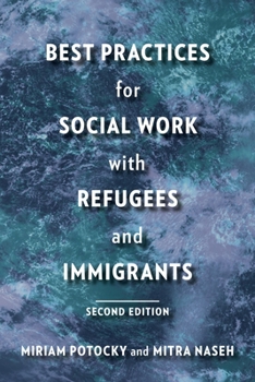 Paperback Best Practices for Social Work with Refugees and Immigrants Book