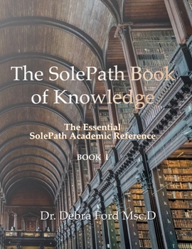 Paperback The SolePath Book of Knowledge: The Essential SolePath Academic Reference Book