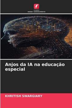 Anjos da IA na educação especial (Portuguese Edition)