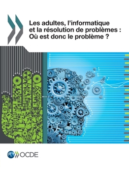 Paperback Les adultes, l'informatique et la résolution de problèmes [French] Book