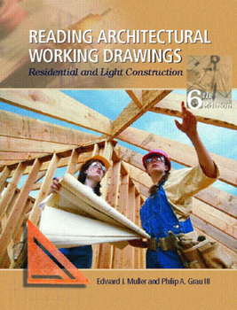 Paperback Reading Architectural Working Drawings: Residential and Light Construction, Volume 1 Book