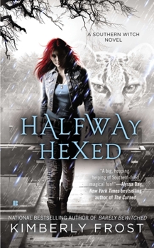 Halfway Hexed - Book #3 of the Southern Witch