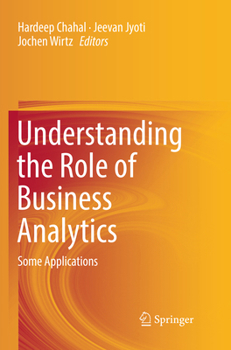 Paperback Understanding the Role of Business Analytics: Some Applications Book