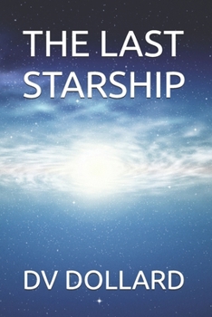 THE LAST STARSHIP