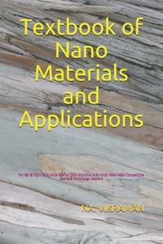 Paperback Textbook of Nano Materials and Applications: For BE/B.TECH/BCA/MCA/ME/M.TECH/Diploma/B.Sc/M.Sc/BBA/MBA/Competitive Exams & Knowledge Seekers Book