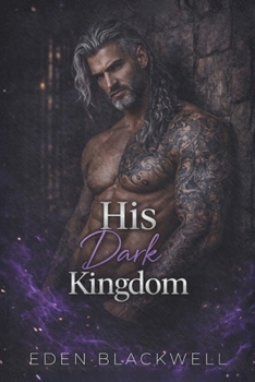 His Dark Kingdom: A Dark Protector Captive Romance (THE IRON KINGS Series)