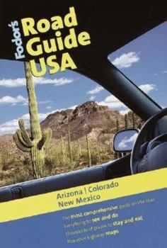 Paperback Fodor's Road Guide Usa: Arizona, Colorado, New Mexico, 1st Edition Book