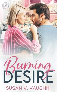 Paperback Burning Desire: Bay Shore: Book 1 Book