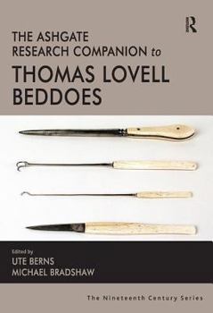 Hardcover The Ashgate Research Companion to Thomas Lovell Beddoes Book