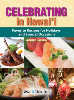 Hardcover Celebrating in Hawaii: Favorite Recipes for Holidays and Special Occasions Book