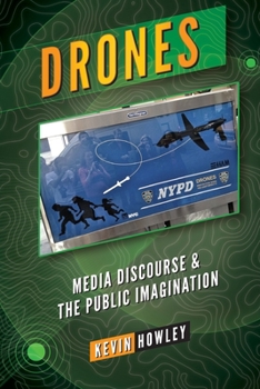 Paperback Drones: Media Discourse and the Public Imagination Book