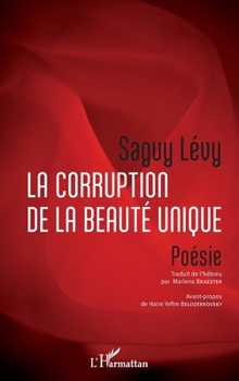 Paperback La corruption de la beauté unique [French] Book