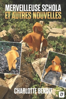 Paperback Merveilleuse Schola et autres nouvelles [French] Book