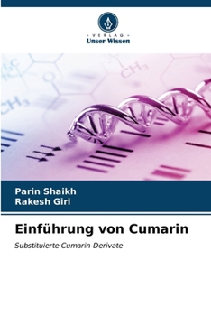 Einführung von Cumarin: Substituierte Cumarin-Derivate (German Edition)