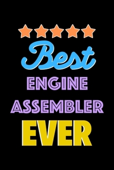 Paperback Best Engine Assembler Evers Notebook - Engine Assembler Funny Gift: Lined Notebook / Journal Gift, 120 Pages, 6x9, Soft Cover, Matte Finish Book