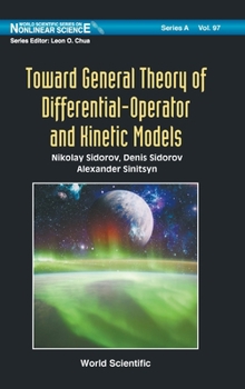 Hardcover Toward General Theory of Differential-Operator and Kinetic Models Book