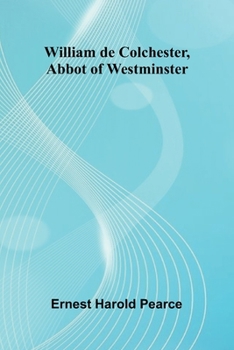 Paperback William de Colchester, Abbot of Westminster Book