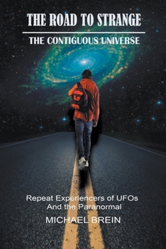 Paperback The Road to Strange: The Contiguous Universe Book