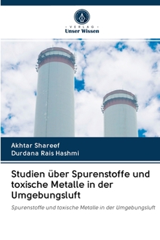 Paperback Studien über Spurenstoffe und toxische Metalle in der Umgebungsluft [German] Book