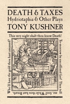 Paperback Death & Taxes: Hydriotaphia & Other Plays Book