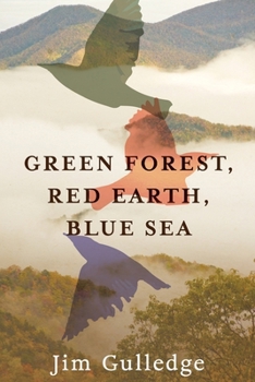 Paperback Green Forest, Red Earth, Blue Sea Book