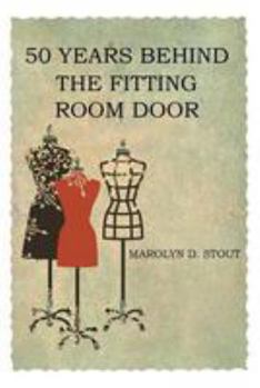 Paperback 50 Years Behind the Fitting Room Door Book