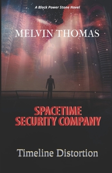 Paperback Spacetime Security Company: Timeline Distortion Book