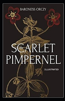 Paperback The Scarlet Pimpernel Illustrated Book