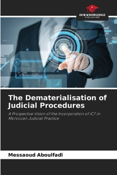 Paperback The Dematerialisation of Judicial Procedures Book