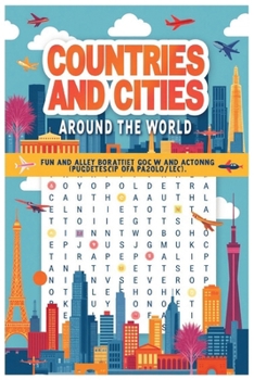 Countries and cities around the world search book: A Journey Through the Cultures, Histories, and Landscapes of Our Planet