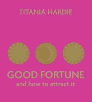 Hardcover Good Fortune and How to Attract It Book