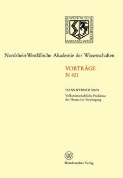 Paperback Volkswirtschaftliche Probleme Der Deutschen Vereinigung: 401. Sitzung Am 13. April 1994 in Düsseldorf [German] Book