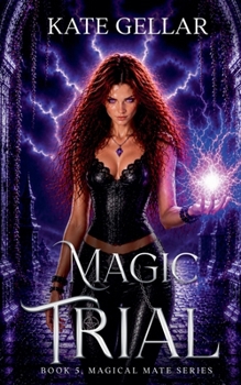 Magic Trial: Dark Paranormal Romance - Book #5 of the Irish Rogue