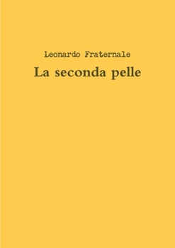 Paperback La seconda pelle [Italian] Book