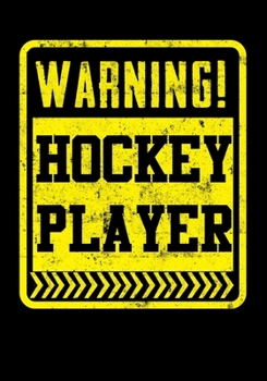 Paperback Ice Hockey Game Statistics Log Book Warning! Hockey Player: Kids Hockey Analytics For Boys & Girls (Defencemen, Centers or Wingers) Book