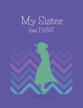 Paperback My Sister has PANS Book