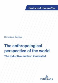 Paperback The Anthropological Perspective of the World: The Inductive Method Illustrated Book