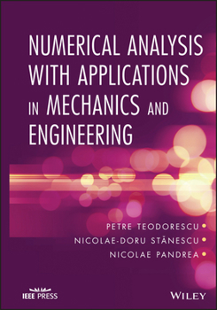 Hardcover Numerical Analysis with Applications in Mechanics and Engineering Book