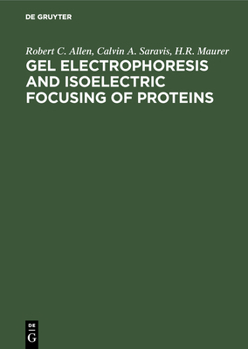 Hardcover Gel Electrophoresis and Isoelectric Focusing of Proteins Book