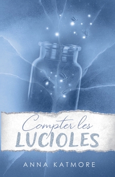 Compter les Lucioles (L'Amour Dans La Neige) (French Edition)