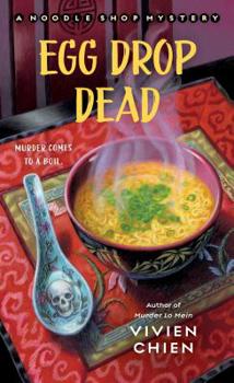 Mass Market Paperback Egg Drop Dead: A Noodle Shop Mystery Book