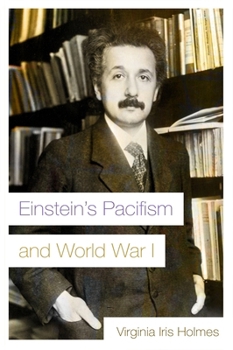 Paperback Einstein's Pacifism and World War I Book