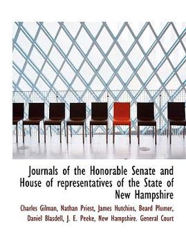 Paperback Journals of the Honorable Senate and House of Representatives of the State of New Hampshire [Large Print] Book